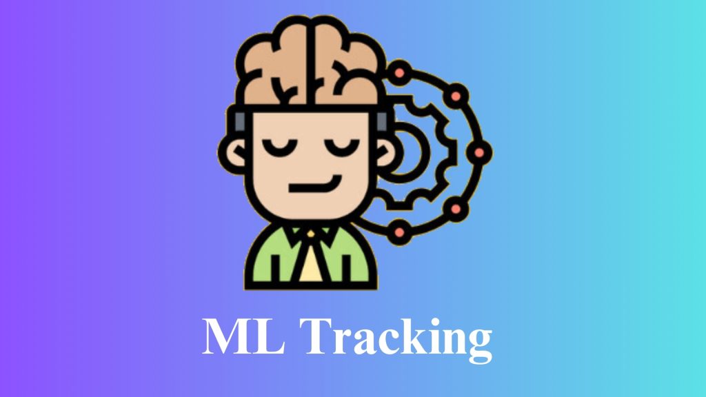 ML Tracking